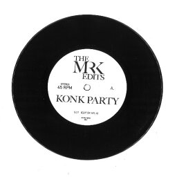 KONK / KONK PARTY (MR. K EDIT) b/w ANDWELLA / HOLD ON TO YOUR MIND (MR. K EDIT) (7") ミスター・ケー レコード アナログ シングル