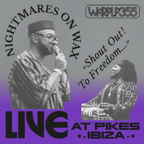 NIGHTMARES ON WAX / SHOUT OUT! TO FREEDOM… (LIVE AT PIKES IBIZA) (LP) ナイトメアズ・オン・ワックス レコード アナログ