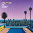 BRONZE / ONDO (WITH LEEHI) / SMOOTH FLIGHT (WITH ATSUKO HIYAJO) (7