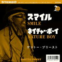 【SALE セール】GHETTO PRIEST / SMILE / NATURE BOY (7
