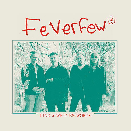 FEVERFEW / KINDLY WRITTEN WORDS (LP)