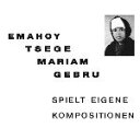 EMAHOY TSEGE MARIAM GEBRU / SPIELT EIGEN KOMPOSITIONEN (国内流通盤) (LP) エマフォイ・ツェゲ・マリ...