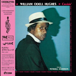 WILLIAM ODELL HUGHES / CRUISIN' (LP)