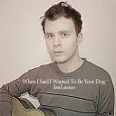 JENS LEKMAN / WHEN I SAID I WANTED TO BE YOUR DOG (LP) イェンス・レークマン レコード アナログ