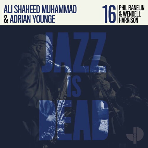 ADRIAN YOUNGE & ALI SHAHEED MUHAMMAD / PHIL RANELIN & WENDELL HARRISON (JAZZ IS DEAD 016) (LP) GChAEO AEVq[hEn}h R[h AiO