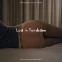 V.A. / LOST IN TRANSLATION (MUSIC FROM THE MOTION PICTURE SOUNDTRACK) (LP) ロスト イン トランスレーション サウンド トラック サントラ レコード アナログ