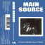 MAIN SOURCE / FUCK WHAT YOU THINK (TAPE) メイン・ソース カセット カセットテープ