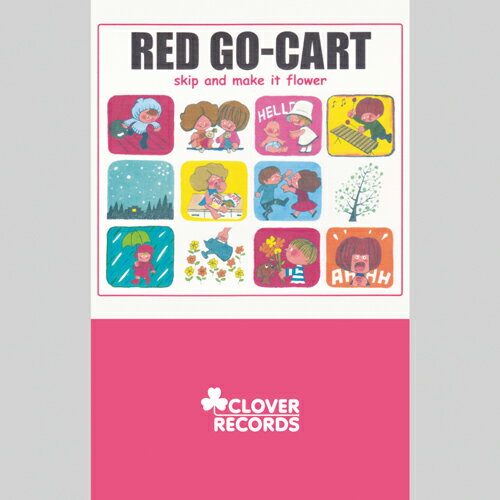 RED GO-CART / SKIP AND MAKE IT FLOWER (TAPE) åȥơ