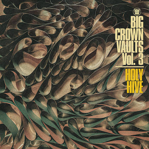 SALE HOLY HIVE / BIG CROWN VAULTS VOL.3 - HOLY HIVE (LP)