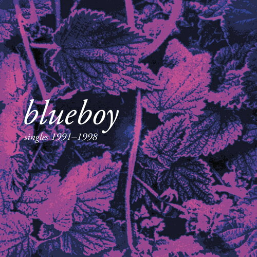 BLUEBOY / SINGLES 1991 - 1998 (2LP) ブルーボーイ レコード アナログ
