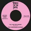 THE FUNNYBONE EXPRESS / ALL THE WAY DOWN (7") 1982年にリリースしたシングルがAthens Of The Northよりリイシュー！ スラップ・グルーヴのベースが効いたブギー＆ファンキー「All The Way Down」とメロウに聴かせる「Tonight's The Night」の2曲を収録！ TRACKLIST A. All The Way Down B. Tonight's The Night ■商品詳細 品番 ATH139 製造国 / 年 UK / 2024 LABEL Athens Of The North コンディション 新品 配送方法 宅配便/メール便 備考 - ★在庫の無い商品、サイズ、カラーにつきましてはお取り寄せ可能な場合もございます。お気軽にお問い合せください。 ★色味はブラウザ上と、実際の商品とは誤差があることがございます。予めご了承ください。