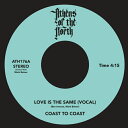 COAST TO COAST / LOVE IS THE SAME (7