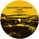 DJ SOTOFETT / CURRENT 82 (12 MIX) b/w SVN / DARK PLAN 5 (12