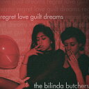 ̲ߤȲ HAFEN ϡե㤨the bilinda butchers / regret, love, guilt, dreams (CDפβǤʤ1,980ߤˤʤޤ