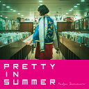 ナツ・サマー / PRETTY IN SUMMER (7
