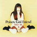 POiSON GiRL FRiEND / LOVE ME (LP) ポイズン・ガール・フレンド レコード アナログ CITYPOP シティ・ポップ