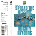 MIGHTY RYEDERS / HELP US SPREAD THE MESSAGE (TAPE) マイティー・ライダーズ カセット カセットテープ