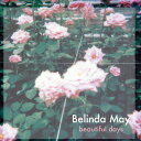 BELINDA MAY / BEAUTIFUL DAYS (7