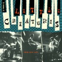 LITTLE CREATURES / NEED YOUR LOVE (7