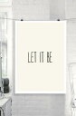 【SALE セール】THE MOTIVATED TYPE | LET IT BE | A3 アートプリント/ポスター