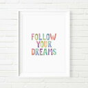 【在庫残り1】【SALE セール】THE MOTIVATED TYPE | FOLLOW YOUR DREAMS | A3 アートプリント/ポスター