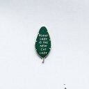 楽天北欧雑貨と音楽 HAFEN ハーフェン【SALE セール】HANDMADE SAM*MADE | PLANT LADY LAPEL PIN （green） | ピンバッジ