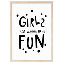 【SALE セール】MINI LEARNERS | GIRLS JUST WANNA HAVE FUN | A3 アートプリント/ポスター