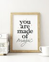 【SALE セール】THE LOVE SHOP | YOU ARE MADE OF MAGIC | A4 アートプリント/ポスター【北欧 シンプル おしゃれ イ...