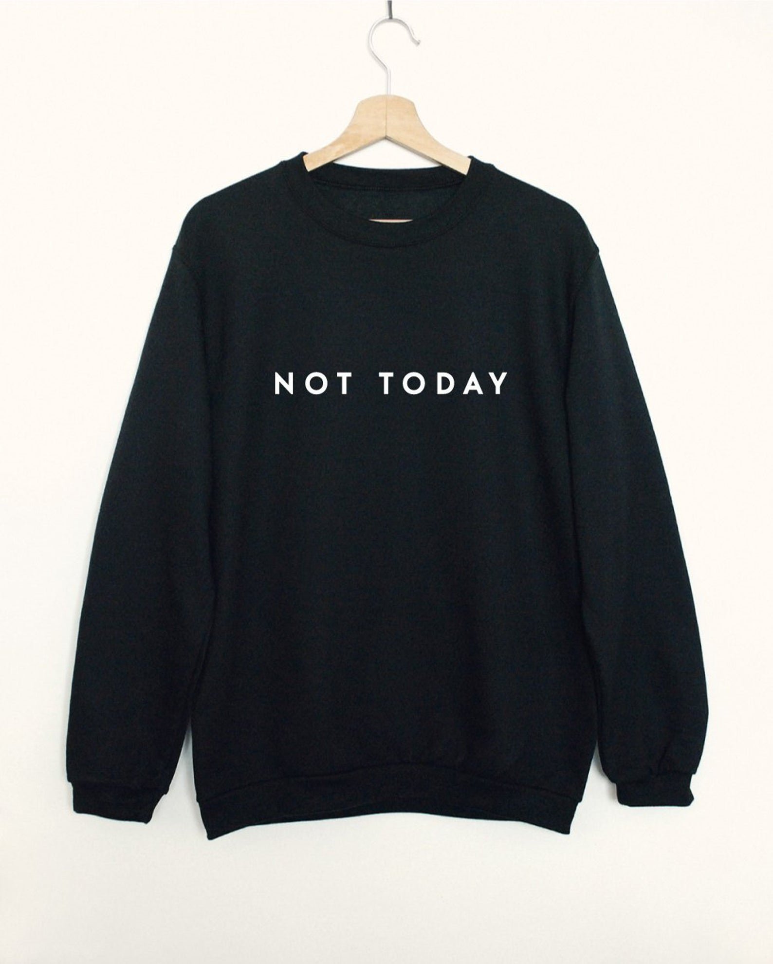 Vim Tees | NOT TODAY sweatshirt (black) | スウェット (M/Lサイズ)【タイポグラフィ ミニマリスト 裏起毛】