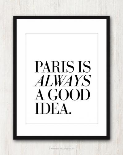 THE LOVE SHOP | PARIS IS ALWAYS A GOOD IDEA | A3 アートプリント/ポスター