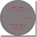 MAN TEAR / OUTSIDE AMORE (12 )