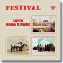 SUPER MAMA DJOMBO / FESTIVAL (180g DELUXE EDITION) (LP)