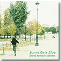 SUNNY GETS BLUE / AT THE BRILLIANT CORNERS (7”+CD)