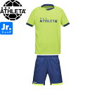 ATHLETA アスレタ ジュニア プラクティスシャツ プラクティスパンツ プラシャツ プラパン 02421J-FYE-02422J-FYE サッカー フットサ...