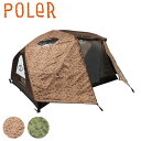 ポーラー 2人用テント POLeR ( 231EQU5201 ) 2 PERSON TENT キャンプ アウトドア 230223