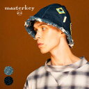 【全品P10倍ボーナスデー7月25日!!】マスターキー チューリップハット MASTERKEY A-27 DENIM TULIP デニム 帽子 ユニセックス (24021)