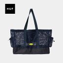 【最大P26倍!!18日はご愛顧感謝デー!!】ハフ トートバッグ huf AC00955 HUF MESH TOTE BAG (240530)