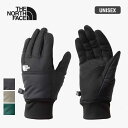 【最大P19倍!!15日は5と0のつく日!!】ザ・ノース・フェイス 手袋 ユニセックス THE NORTH FACE NN62310 NUPTSE ETIP GLOVE ヌプシイーチップグローブ 春秋冬 アウトドア スポーツ ノースフェイス (240917)