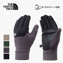 【P最大28倍!!お買い物マラソン!!】ザ・ノース・フェイス THE NORTH FACE 手袋 スマホ対応 メンズ レディース イーチップグローブ Etip ...
