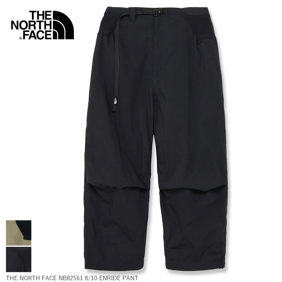【最大P28倍!!20日は5と0のつく日!!】ザ・ノース・フェイス パンツ 長ズボン THE NORTH FACE NB82561 8/10 ENRIDE PANT エンライド パンツ ノースフェイス 軽量ナイロンでアウトドアやタウンユースに最適