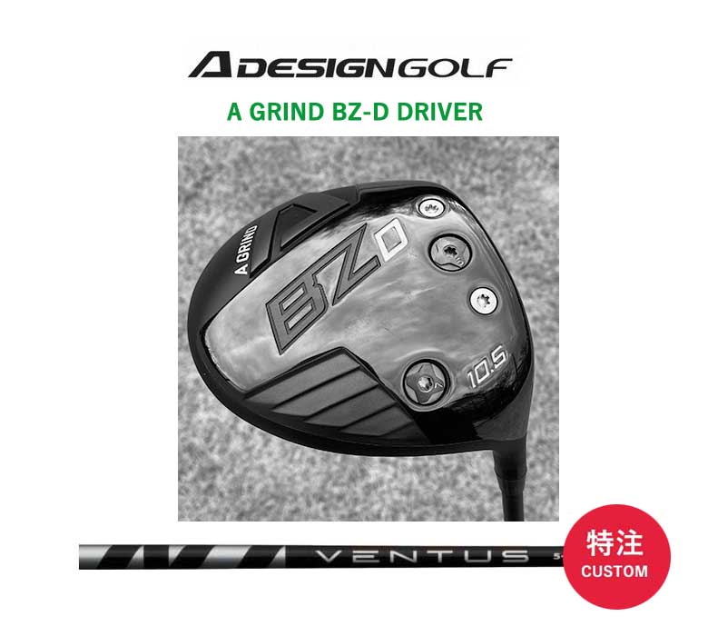 Aグラインド ドライバー BZ-Dベンタス ブラック 5/6/7 カーボン VENTUS BLACKA デザイン ゴルフ A GRIND★A DESIGN GOLF特注/カスタム 2022年モデル