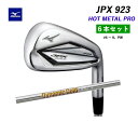 GW I܂łˁI~Ym JPX 923 zbg^ v ACA6{Zbg (5`PW)Dynamic Gold 105 X`[ _Ci~bNS[hMIZUNO JPX 923 HOT METAL PROVi {Ki 2023Npf