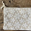 《10%OFFクーポン★店舗統合記念》 レース ポーチ レース布 レース生地 12×18センチ レース刺繍 雪の刺繍 麻 チュールレース Snow Flower...