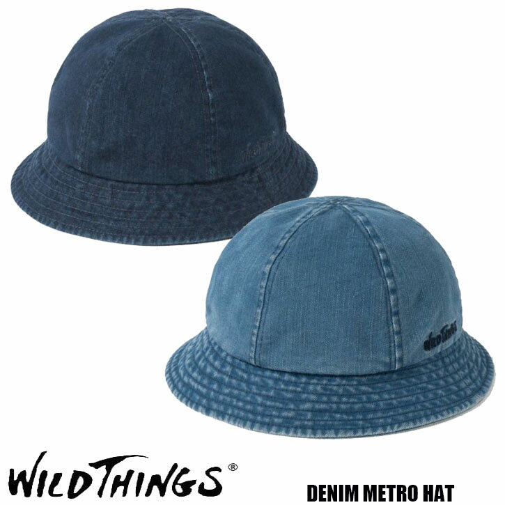 WILD THINGS ワイルドシングス DENIM METRO HAT　デニム メトロ ハット　WT24028SL WILDTHINGS