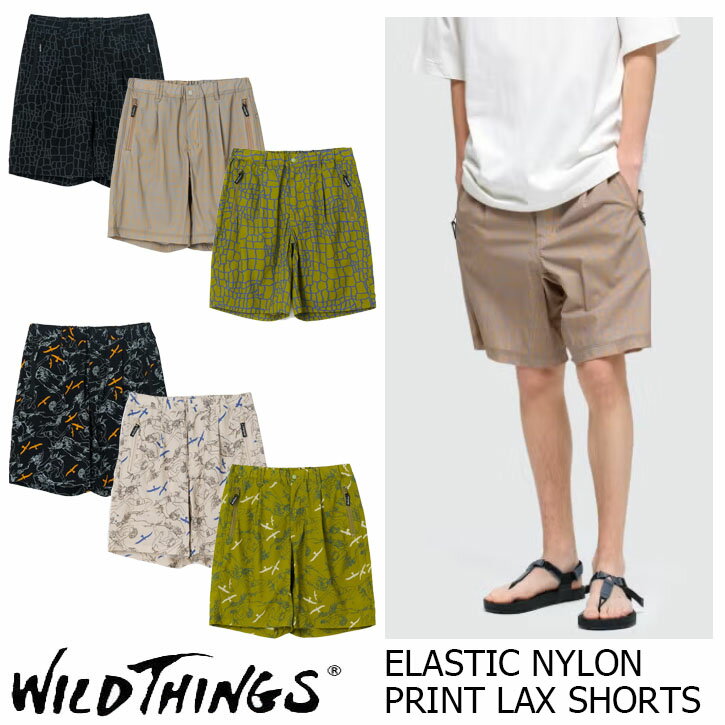WILD THINGS ELASTIC NYLON PRINT LAX SHORTS 全6色　ワイルドシングス エラスティック ナイロン プリント ラックス ショート パンツ　 クライミングパンツ　WILDTHINGS WT26039AD
