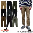 GRAMICCI NN-PANTS TIGHT FIT 8818-FDJ 全12色 グラミチ ストレッチ ニューナローパンツ タイトフィット クライミングパンツ スリム