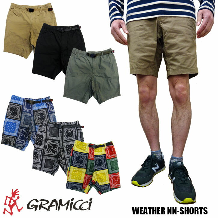 GRAMICCI WEATHER NN-SHORTS 全6色　グラミチ　ウェザー　ニューナロー　ショートパンツ GMP-21S019 バンダナ　ペイズリー