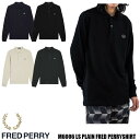 FRED PERRY LS PLAIN FRED PERRY SHIRT M6006 全4色 フレッドペリー 長袖 ポロシャツ