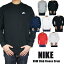 NIKE ナイキ トレーナー メンズ 裏起毛 スウェット トレーナー クラブ フリース クルー Nike Men's NSW Club Fleece Crew