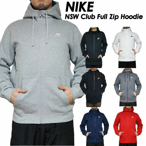 NIKE ナイキ メンズ ジップアップパーカー 裏起毛 スウェット フルジップパーカー フルジップ NIKE NSW Club Full Zip Fleece Pullover Hoodie あす楽対応 【コンビニ受取対応商品】 送料無料